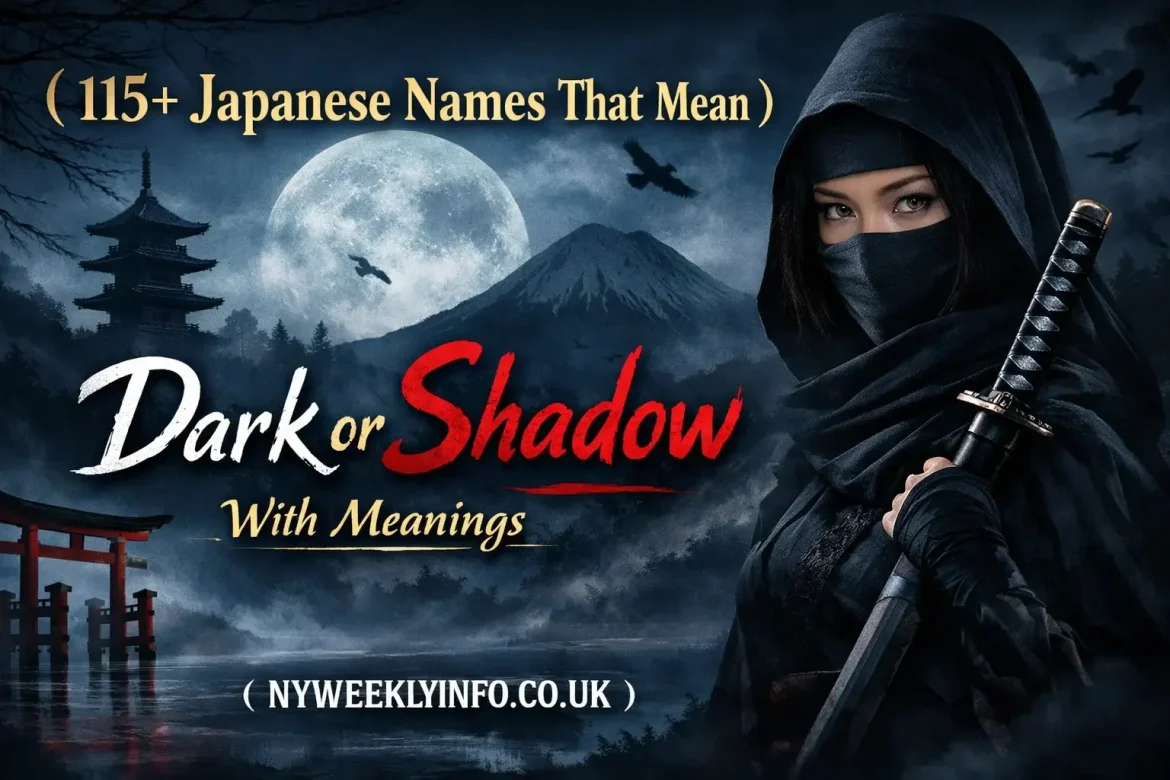  115+ Japanese Dark and Shadow Names With Meanings for Boys and Girls